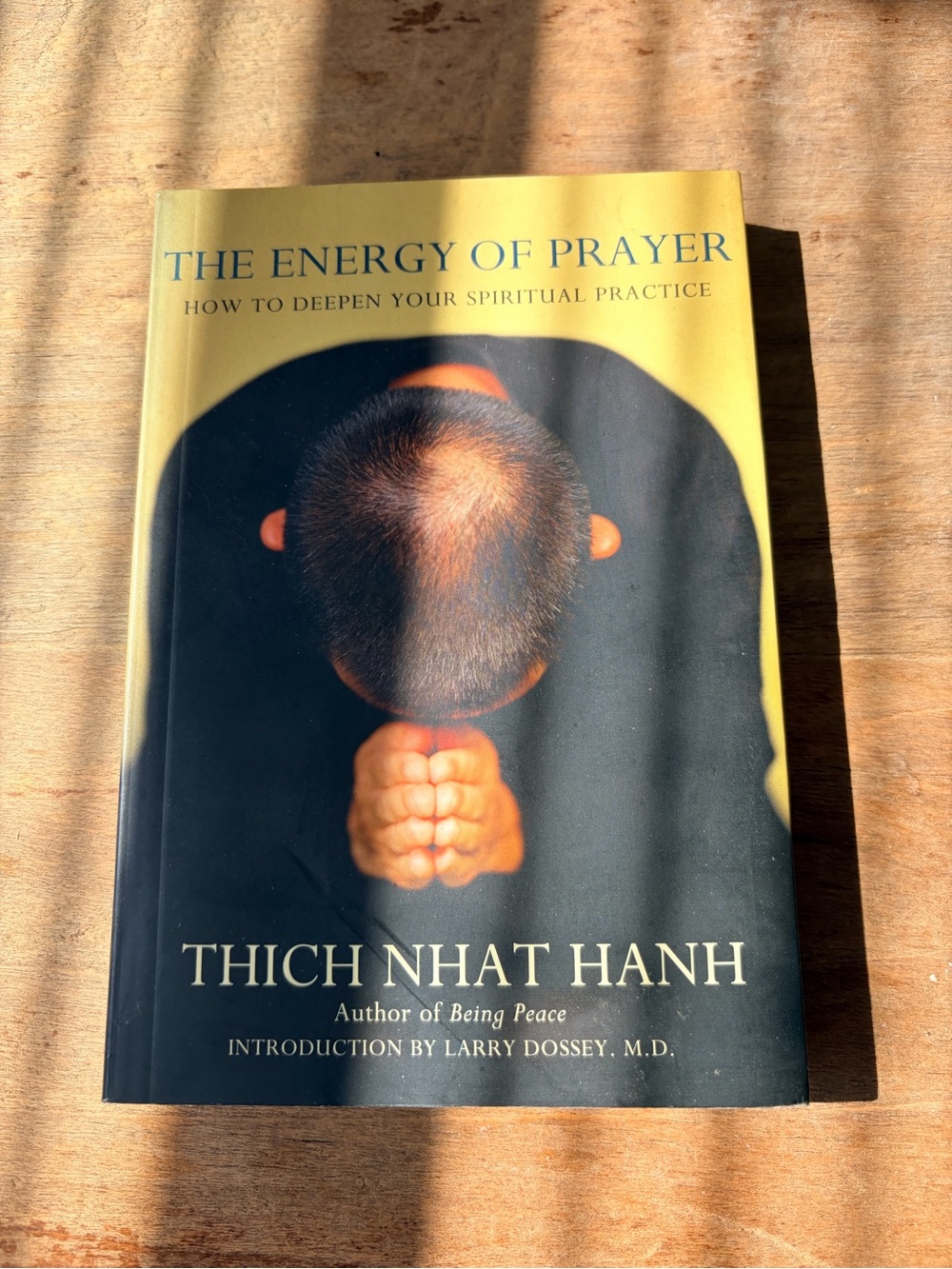 Thich Nhat Hanh The Energy of Prayer Spiritual Practice Buddhism Meditation